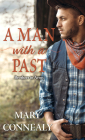 A Man with a Past (Brothers in Arms #2) By Mary Connealy Cover Image
