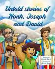 Untold Stories of Noah, Joseph and David By Mandy Lee Jacob Cover Image