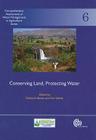 Conserving Land, Protecting Water (Comprehensive Assessment of Water Management in Agriculture #6) By Deborah Bossio, Kim Geheb Cover Image