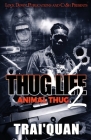Thug Life 2 By Trai'quan Cover Image