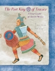 The Poet King of Tezcoco: A Great Leader of Ancient Mexico Cover Image