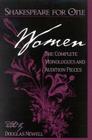 Shakespeare for One: Women: The Complete Monologues and Audition Pieces By Douglas Newell Cover Image