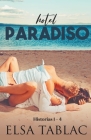 Hotel Paradiso: Historias 1 - 4 By Elsa Tablac Cover Image