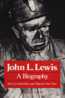 John L. Lewis: A Biography Cover Image