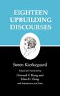 Eighteen Upbuilding Discourses (Kierkegaard's Writings #90) Cover Image