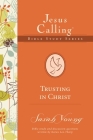 Trusting in Christ (Jesus Calling Bible Studies) Cover Image