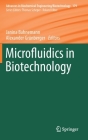 Microfluidics in Biotechnology (Advances in Biochemical Engineering & Biotechnology #179) By Janina Bahnemann (Editor), Alexander Grünberger (Editor) Cover Image