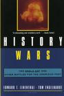History Wars: The Enola Gay and Other Battles for the American Past By Tom Engelhardt (Editor), Edward T. Linethal (Editor) Cover Image