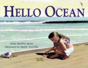 Hello Ocean By Pam Muñoz Ryan, Mark Astrella (Illustrator) Cover Image