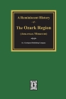 A Reminiscent History of The Ozark Region Cover Image