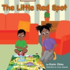 The Little Red Spot By Karo Omu Cover Image