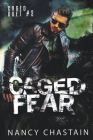Caged Fear By Nancy Chastain Cover Image