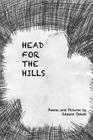 Head For The Hills By Edward Odwitt Cover Image