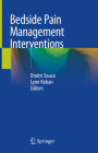 Bedside Pain Management Interventions By Dmitri Souza (Editor), Lynn R. Kohan (Editor) Cover Image