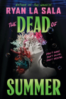 The Dead of Summer (Book 1) By Ryan La Sala Cover Image