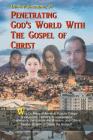 Penetrating God's World with the Gospel of Christ: Why Do Many of the Most Popular Clergy (Evangelicals, Catholics, Fundamentalists, Charismatics, Den By Jr. Simmons, Bennie Cover Image