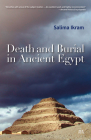 Death and Burial in Ancient Egypt By Salima Ikram Cover Image
