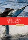 Deep-Sea Fishing (Odysseys in Outdoor Adventures) By Jim Whiting Cover Image