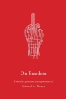 On Freedom: Powerful Polemics by Supporters of Belarus Free Theatre (Oberon Modern Plays) Cover Image