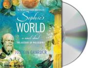 Sophie's World: A Novel About the History of Philosophy By Jostein Gaarder, Simon Vance (Read by), Paulette Møller (Translated by) Cover Image