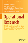 Operational Research: IO 2021--Analytics for a Better World. XXI Congress of Apdio, Figueira Da Foz, Portugal, November 7-8, 2021 (Springer Proceedings in Mathematics & Statistics #411) By João Paulo Almeida (Editor), Carla Soares Geraldes (Editor), Isabel Cristina Lopes (Editor) Cover Image