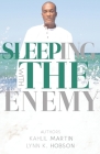Sleeping With The Enemy: The Story of Kahlil Martin Cover Image