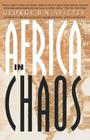 Africa in Chaos By George B. N. Ayittey Cover Image