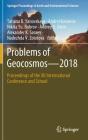 Problems of Geocosmos-2018: Proceedings of the XII International Conference and School By Tatiana B. Yanovskaya (Editor), Andrei Kosterov (Editor), Nikita Yu Bobrov (Editor) Cover Image