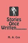Stories Once Written........ Cover Image