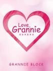 Love, Grannie Xoxoxo By Grannie Block Cover Image