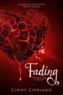 Fading (The Fading Series #1) By Cindy Cipriano Cover Image