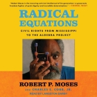 Radical Equations: Civil Rights from Mississippi to the Algebra Project Cover Image