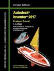 Autodesk Inventor 2017 - Einsteiger-Tutorial Hybridjacht By Christian Schlieder Cover Image