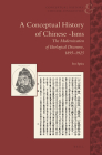 A Conceptual History of Chinese -Isms: The Modernization of Ideological Discourse, 1895-1925 (Conceptual History and Chinese Linguistics #4) Cover Image