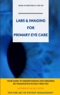 Labs & Imaging for Primary Eye Care: Optometry In Full Scope By John R. Martinelli Cover Image