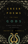 Greek Poems to the Gods: Hymns from Homer to Proclus Cover Image