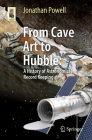 From Cave Art to Hubble: A History of Astronomical Record Keeping (Astronomers' Universe) Cover Image