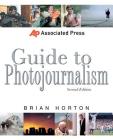 Associated Press Guide to Photojournalism By Brian Horton Cover Image