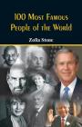 100 Most Famous People of the World By Zofia Stone Cover Image
