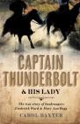 Captain Thunderbolt and His Lady By Carol Baxter, Carol Cover Image