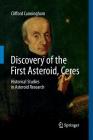 Discovery of the First Asteroid, Ceres: Historical Studies in Asteroid Research By Clifford Cunningham Cover Image