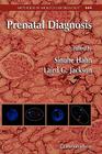 Prenatal Diagnosis (Methods in Molecular Biology #444) Cover Image
