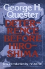 Deterrence Before Hiroshima By George H. Quester Cover Image