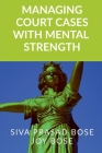 Managing Court Cases with Mental Strength Cover Image