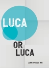 Luca By Or Luca Cover Image