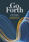 Go Forth: God's Purpose for Your Work Cover Image