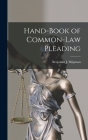 Hand-Book of Common-Law Pleading By Benjamin J. Shipman Cover Image