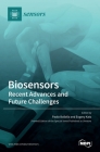 Biosensors - Recent Advances and Future Challenges By Paolo Bollella (Guest Editor), Evgeny Katz (Guest Editor) Cover Image