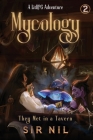 They Met in a Tavern: A LitRPG Adventure (Mycology) Cover Image