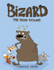 Bizard the Bear Wizard By Chrissie Krebs Cover Image